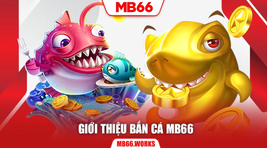 Mẹo Chơi Bắn Cá MB66 Hiệu Quả Làm Giàu Nhanh Chóng Cùng MB66 1 Bắn cá trực tuyến trên hệ thống MB66 vô cùng hấp dẫn